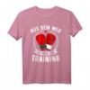 Aus Dem Weg Ich Muss Zum Training Boxhandschuhe Boxen T-Shirt - Motivierende Sportbekleidung für Boxer und Kampfsportler