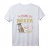 Boxer Mom I'm Telling You I'm Not A Boxer I Am A Baby T-Shirt – Lustiges Geschenk für Boxer Hundemütter, Geburtstags- & Muttertagsgeschenk