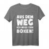 Ich Muss Boxen Boxsport T-Shirt – Lustiges Box-Fan Shirt als Geschenk für Boxer, Boxsport-Enthusiasten und Kampfsportler