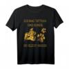 Ich mag Tattoos und Hunde und vielleicht 3 Menschen T-Shirt – Originelles Geschenk für Geburtstag, Feiertage & besondere Anlässe
