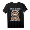 Ich hab das schon verstanden ist mir nur egal T-Shirt Katze - Lustiges Spruch Motiv für Katzenliebhaber & Humorvolle Männer und Frauen