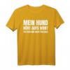 Lustiges Hundespruch T-Shirt 'Mein Hund Hört Aufs Wort' – Perfektes Geschenk für Hundebesitzer, Gassi- und Hundeschul-Fans