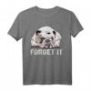 Forget It Bulldoggen T-Shirt – Lustiges Geschenk für Hundehalter und English Bulldog Fans