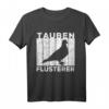 Taubenzüchter Brieftauben T-Shirt - Lustiges Geschenk für Taubenliebhaber und Brieftaubenzüchter zum Geburtstag und Brieftaubenrennen