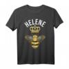 Helene Name Geburtstagsgeschenk T-Shirt mit Krone & Biene - Personalisierte Partydekoration & Supporter-Shirt für Frauen, Kinder & Freunde