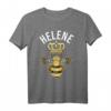 Helene Name Geburtstagsgeschenk T-Shirt mit Krone & Biene - Personalisierte Partydekoration & Supporter-Shirt für Frauen, Kinder & Freunde