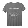Blutgruppe Vodka Positiv T-Shirt - Lustiges russisches Humor Design für Vodka-Liebhaber, Partys und Geschenke