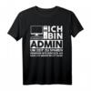 Admin IT Expert Computer Science Lustiges Spruch T-Shirt – Perfektes Geschenk für Programmierer, Administratoren und IT-Fans