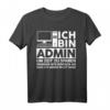 Admin IT Expert Computer Science Lustiges Spruch T-Shirt – Perfektes Geschenk für Programmierer, Administratoren und IT-Fans
