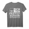 Admin IT Expert Computer Science Lustiges Spruch T-Shirt – Perfektes Geschenk für Programmierer, Administratoren und IT-Fans