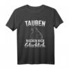 Tauben Machen Mich Glücklich Brieftauben T-Shirt für Vogelliebhaber und Brieftaubenbesitzer – Perfektes Geschenk für Tierliebhaber
