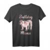 Hunderasse Geschenk Muttertag - Englische Bulldogge T-Shirt für Hundeliebhaber und Bulldoggen-Fans