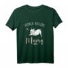Mama Französische Bulldogge T-Shirt – Perfektes Geschenk für Hundeliebhaber, Tierfreunde & Bulldoggen-Fans zu Weihnachten & Geburtstag