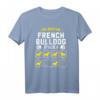 Lustiges French Bulldog T-Shirt für Hundeliebhaber – Humorvolles Hundehalter Geschenk für Frenchie Fans, Hundetraining & Freunde auf vier Pfoten