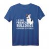 I Like French Bulldogs T-Shirt – Französische Bulldogge Kleidung für Damen, Herren & Kinder – Perfektes Geschenk zu Geburtstag & Weihnachten