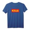 Killa Shirt Billiger Laden Logo Parodie - Party, Nightlife & Fitness T-Shirt für Spaß und Aufmerksamkeit auf Feiern, Junggesellenabschied & Workout