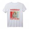 Sei ein Capybara Wasserschwein Südamerika T-Shirt – Perfekt für Tierliebhaber, Südamerika-Reisende & Capybara Fans