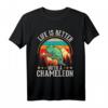 Das Leben ist besser mit einem Chamäleon T-Shirt - Perfektes Geschenk für Reptilienliebhaber und Tierbesitzer