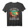 Das Leben ist besser mit einem Chamäleon T-Shirt - Perfektes Geschenk für Reptilienliebhaber und Tierbesitzer