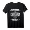 Ein Leben ohne Hund ist Sinnlos - Chihuahua T-Shirt für Hundeliebhaber, Hundebesitzer & Züchter als Weihnachts- oder Alltagsgeschenk