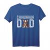 Dog Dad Ever Shirt Lustiges Chihuahua Love-R T-Shirt – Perfektes Geschenk zum Geburtstag & Weihnachten für Chihuahua-Liebhaber und Hundebesitzer