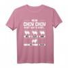 Lustiges Chow Chow T-Shirt - Witziges Geschenk für Hundebesitzer und Chow Chow Fans mit Humor