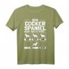 Lustiges Cocker Spaniel T-Shirt mit Spruch - Perfektes Geschenk für Hundebesitzer, Züchter und Cocker Spaniel Liebhaber