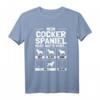 Lustiges Cocker Spaniel T-Shirt mit Spruch - Perfektes Geschenk für Hundebesitzer, Züchter und Cocker Spaniel Liebhaber