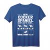 Lustiges Cocker Spaniel T-Shirt mit Spruch - Perfektes Geschenk für Hundebesitzer, Züchter und Cocker Spaniel Liebhaber