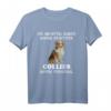 Lustiges Langhaar Collie Hund Personal T-Shirt für Damen und Herren – Perfekt als Geschenk für Hundebesitzer, Gassi, Hundeschule & Geburtstage