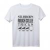 Stubborn Rough Collie Tricks T-Shirt - Lustiges Hundegeschenk für Hundeliebhaber, Hundetrainer & Hundeeltern