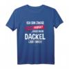 Dackel T-Shirt mit Spruch – Lustiges Hundeshirt für Hundehalter, Dackel-Liebhaber & als Geschenk zu Weihnachten & Geburtstag