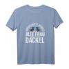 Damen T-Shirt mit Dackel Spruch - Humorvolles Hundebekleidungsdesign für Hundeliebhaberinnen mit Dackel
