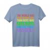 The World Has Bigger Problems LGBT Pride T-Shirt – Für Gleichheit, Menschenrechte und Unterstützung der Community bei CSD & LGBT-Events