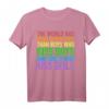The World Has Bigger Problems LGBT Pride T-Shirt – Für Gleichheit, Menschenrechte und Unterstützung der Community bei CSD & LGBT-Events
