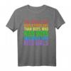The World Has Bigger Problems LGBT Pride T-Shirt – Für Gleichheit, Menschenrechte und Unterstützung der Community bei CSD & LGBT-Events