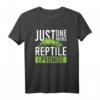 Funny One More Reptile T-Shirt mit Gecko, Eidechse & Schlange – Lustiges Tierliebhaber-Shirt für Reptilien-, Schlangen- & Herpetologie-Fans