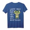 Lass Mich Ich Muss Mich Da Jetzt Reinsteigern Damen T-Shirt – Lustiges Statement-Shirt für Frauen