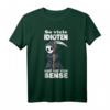 Sarkastisches Sense Cat T-Shirt mit Spruch - Lustiges Outfit für Humorvolle, Alltag, Arbeit, Sport & Schlaf