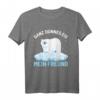 Ganz dünnes Eis mein Freund T-Shirt - Lustiges Eisbär Motiv für Morgenmuffel, Humor, Arbeit & Schlaf
