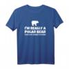 Im Really A Polar Bear This Is My Human Costume T-Shirt - Lustiges Eisbär Motiv für Tierliebhaber & Humorfreunde
