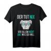 Der Hund Tut Nix Englische Bulldogge Lustiges Sprüche T-Shirt – Perfektes Geschenk für Hundehalter, Züchter & Hundesportler
