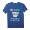 Der Hund Tut Nix Englische Bulldogge Lustiges Sprüche T-Shirt – Perfektes Geschenk für Hundehalter, Züchter & Hundesportler