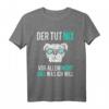 Der Hund Tut Nix Englische Bulldogge Lustiges Sprüche T-Shirt – Perfektes Geschenk für Hundehalter, Züchter & Hundesportler