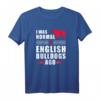 I was normal three English Bulldogs ago - Lustiges Bulldoggen T-Shirt für Hunde- und Bulldoggenliebhaber