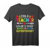 Lustiges Lehrer T-Shirt mit Aufschrift 'I'm A Teacher What's Your Superpower' – Perfekt für Lehrer, Schüler und als Geschenk