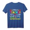Lustiges Lehrer T-Shirt mit Aufschrift 'I'm A Teacher What's Your Superpower' – Perfekt für Lehrer, Schüler und als Geschenk