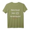Mein Hund hört - Lustiges Hundespruch T-Shirt für Hundeliebhaber, Hundebesitzer und Gassi-Gänger mit Humor