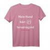 Mein Hund hört - Lustiges Hundespruch T-Shirt für Hundeliebhaber, Hundebesitzer und Gassi-Gänger mit Humor