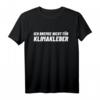 Ich Bremse Nicht Für Klima-Kleber - Anti-Klimakleber T-Shirt gegen Klima-Aktivisten, Demos & Extremismus